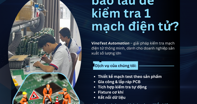 Giải pháp mới từ VinaTest Automation: test mạch chỉ trong vài giây!